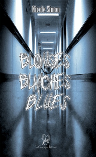 Nicole Simon - Blouses Blanches Blues.