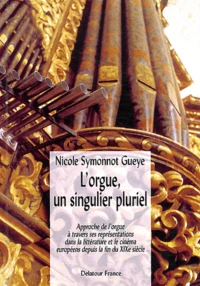 L'orgue, un singulier pluriel