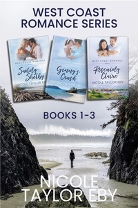  Nicole Taylor Eby - West Coast Romance Boxed Set Books 1-3 - West Coast Romance.