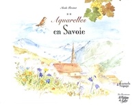 Nicole Tercinet - Carnets De Voyage. Tome 2, Aquarelles En Savoie.