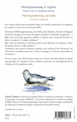 Pikkivagitsaannaaq, la fugitive. Contes inuit du Groenland oriental, édition bilingue français-inuit