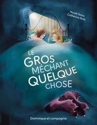 Le gros méchant quelque chose