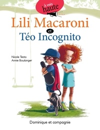 Nicole Testa et Annie Boulanger - Lili Macaroni et Téo Incognito.