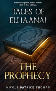 Tales of Elhaanai : The Prophecy