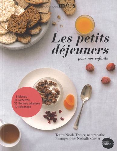 Nicole Tripier et Nathalie Carnet - Les petits déjeuners pour nos enfants.