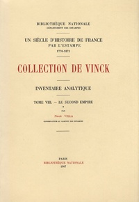 Nicole Villa - Inventaire analytique de la collection De Vinck - Tome 8, Le Second Empire (première partie).