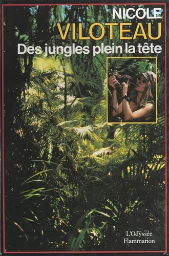Des jungles plein la tête. Gabon, Brésil, Australie
