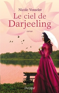 Téléchargez le livre sur l'iphone Le ciel de Darjeeling en francais 9782809825954 PDF