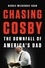 Chasing Cosby. The Downfall of America's Dad