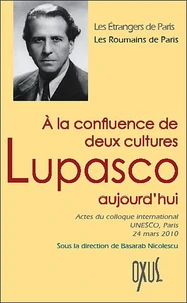 A la confluence de deux cultures, Lupasco aujourd'hui