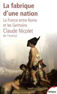 La fabrique d'une nation