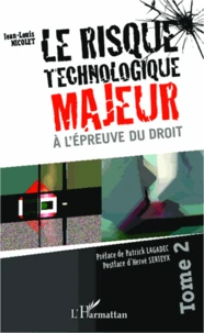 Le risque technologique majeur à l'épreuve du droit