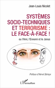 Systèmes socio-techniques et terrorisme : le face à face !
