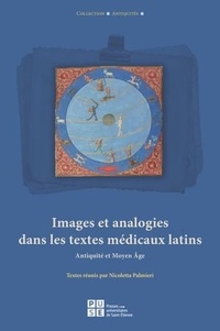 Nicoletta Palmieri - Images et analogies dans les textes médicaux latins - Antiquité et Moyen âge.