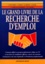 Le Grand Livre De La Recherche D'Emploi