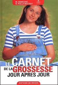 Nicoletta Polla Mattiot et Marcella Marcone - Le Carnet De La Grossesse.