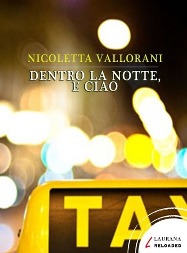 Nicoletta Vallorani - Dentro la notte, e ciao.