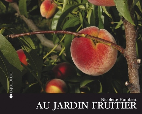 Nicolette Humbert - Au jardin fruitier.