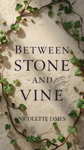 Between Stone and Vine