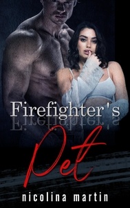  Nicolina Martin - Firefighter's Pet - Devious Desires, #2.