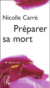 Nicolle Carré - Preparer Sa Mort.