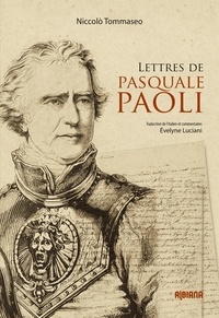 Téléchargement gratuit de livres français pdf Lettres de Pasquale Paoli 9782824109442 DJVU in French par Nicolò Tommaseo