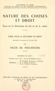 Nature des choses et droit : essai sur la dialectique du fait et de la valeur