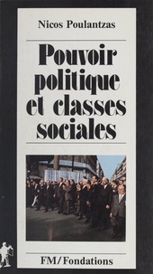 Nicos Poulantzas - Pouvoir politique et classes sociales.