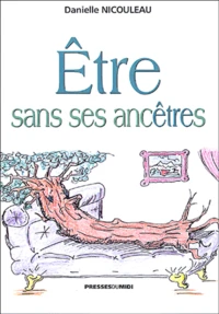 Etre sans ses ancêtres