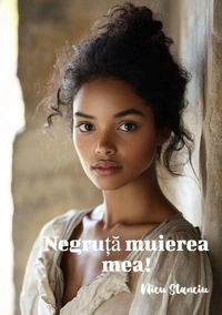 Negruță muierea mea!