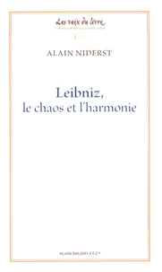 Leibniz, le chaos et l'harmonie