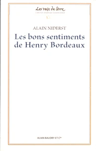 Les bons sentiments de Henry Bordeaux