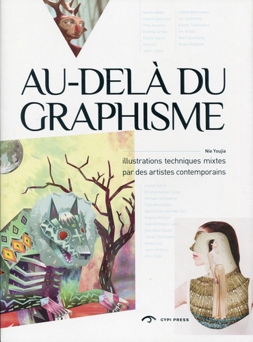 Nie Youjia - Au-delà du graphisme - Illustrations techniques mixtes par des artistes contemporains.