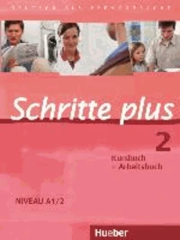 Schritte plus 2. Niveau A1/2. Kursbuch + Arbeitsbuch