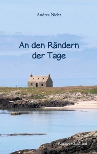 An den  Rändern der Tage