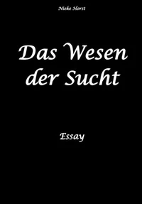 Das Wesen der Sucht