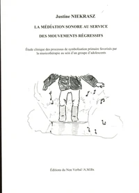 La médiation sonore au service des mouvements régressifs