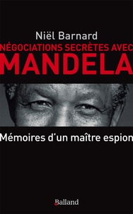 Négociations secrètes avec Mandela - Secret Revolution - Mémoires dun patron de lespionnage.pdf