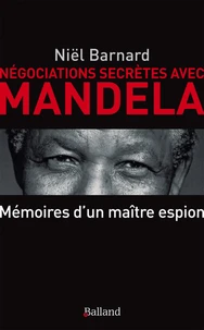 Négociations secrètes avec Mandela - Secret Revolution