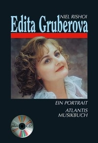 Niel Rishoi - Edita Gruberova - Ein Porträt.