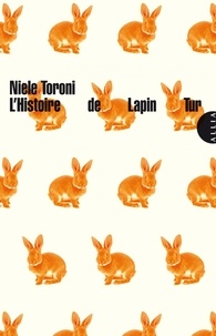 Niele Toroni et Georg Simmel - L'Histoire de Lapin Tur - Suivi de L'Histoire de la couleur.