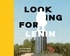 Niels Ackermann - Looking for Lenin.