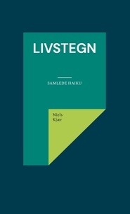 Niels Kjær - Livstegn - Samlede haiku.