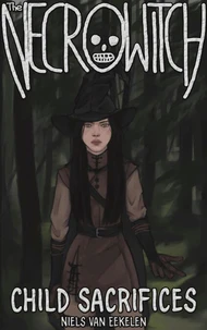 The Necrowitch: Child Sacrifices