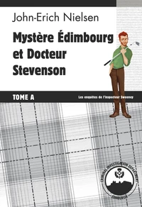 Mystère Edimbourg et Docteur Stevenson