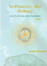 Tiefenwege der Heilung