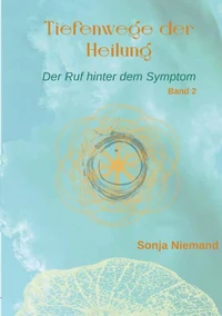 Tiefenwege der Heilung