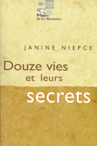 Douze vies et leurs secrets