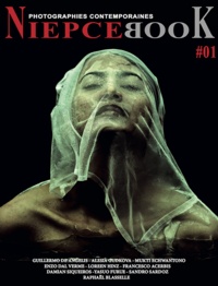 Niepcebook Niepcebook - Niepcebook N°01 - Un regard sur la photographie émergente.