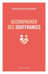 Accompagner des souffrances